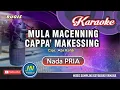 Download Lagu Mula Macenning Cappa Makessing_Karaoke Bugis Keyboard_Nada Pria_Cipt. Abhi Rafdi KDI
