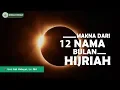 Lagu PENTING...!!! Makna Dari 12 Nama Bulan Hijriyah