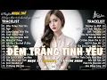 Download Lagu Nhạc Trẻ Ballad Top Xu Hướng 2025🛑Đêm Trăng Tình Yêu ♫ Top 15 Ca Khúc Về Nỗi Đau Tình Yêu Hot