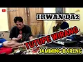 Download Lagu JAMMING BARENG !!! TUTUPE WIRANG IRWAN DA2 COVER  NEVARA