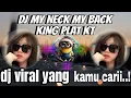 Download Lagu DJ MY NECK MY BACK KING PLAT KT  VIRAL TIKTOK TERBARU 2024 !!