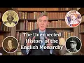 Download Lagu The Unexpected History of the English Monarchy