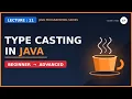 Typecasting in Java lecture-11 java tutorials for beginners in Hindi