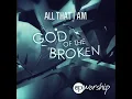 CP Worship "God of the Broken" (Official Lyric Video)