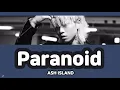 【カナルビ/日本語字幕】Paranoid - ASH ISLAND