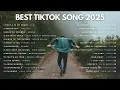 Top Hits Tiktok Songs Barat 2025 | Lagu Tiktok Trending 2025 | Lagu Viral Tiktok