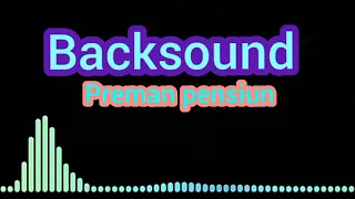 Download Backsound preman pensuin ful bas MP3