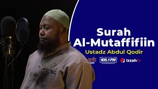 Download Ustadz Abdul Qodir - Surah Al Mutaffifiin - Juz 30 MP3