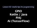 Lesson 02 Useful tips Git AI Assistant Kotlin Java AI-TensorFlow