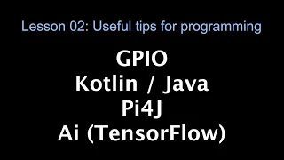 Lesson 02 Useful tips Git AI Assistant Kotlin Java AI-TensorFlow