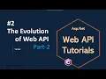 Part 2 The evolution of API REST Asp Net Core Web API Tutorials C