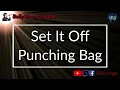 Set It Off - Punching Bag (Karaoke)