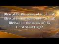BLESSED BE THE NAME OF THE LORD (THE NAME OF THE LORD IS A STRONG TOWER)