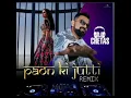 Paon ki jutti #remix Dj Chetas