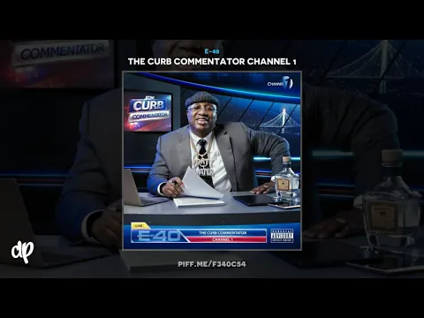 Download MP3 E-40 - 19 Dolla Lap Dance (feat. Suga Free) [The Curb Commentator Channel 1]