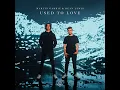 Used To Love - Martin Garrix & Dean Lewis
