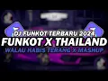 Download Lagu DJ FUNKOT X THAILAND WALAU HABIS TERANG X MASHUP | DJ FUNKOT TERBARU 2024 FULL BASS