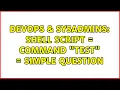 DevOps SysAdmins Shell Script Command Test Simple Question 2 Solutions
