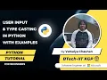 Type Casting User Input with Example Python Tutorials for Beginners By Vatsalya Chauhan KidBit