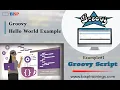 Groovy Hello World Example Groovy Script for Beginners Groovy Script Hello World