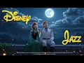 Download Lagu Disney Jazz Playlist ✨| Disney 🏰 OST Jazz Collection l For study, work, focus, relax | Disney Jazz Download Lagu Disney Jazz Playlist ✨| Disney 🏰 OST Jazz Collection l For study, work, focus, relax | Disney Jazz
