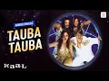 Tauba Tauba - Audio Lyrical | John Abraham, Vivek O, Lara D, Esha D | Sonu Nigam, Sunidhi | Kaal