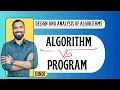 Algorithm Vs Program Explained in Hindi l Design and Analysis of Algorithm