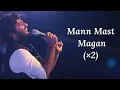 Mast Magan Lyrics | Arijit Singh | 2 States | Arjun Kapoor, Alia Bhatt |