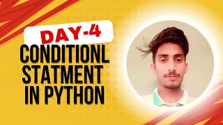 Python Day 4 Conditional Statements if elif else Explained with Examples