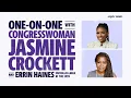 One-on-One with Congresswoman Jasmine Crockett Errin Haines March 7th 2025