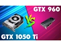 GTX 1050 Ti vs GTX 960 Comparison