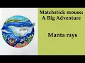 Download Lagu Manta's #Kleuren in 'Matchstick Mouse: Een Groot Avontuur' met ARRTX en Prismacolor