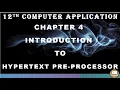 PART 1 12CA CHAPTER 4 INTRODUCTION TO HYPER TEXT PRE PROCESSOR