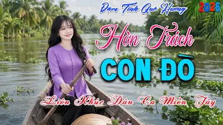 HỜN TRÁCH CON ĐÒ - CA SĨ KIM TUYỀN ► Lk Nhạc Dân Ca Miền Tây Chọn Lọc Hay Nhất 2026