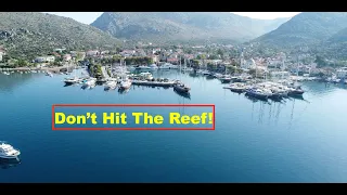 Don’t Hit The Reef! Marmaris – Bozburun – Orhaniye
