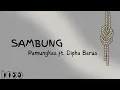 SAMBUNG - Pamungkas ft. Dipha Barus