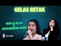 Lagu GELAS RETAK LIVE DERA DAN ELLA X GERENGSENG TEAM