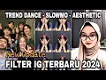 Download Lagu FILTER INSTAGRAM TERBARU 2024 YG LAGI VIRAL PART 30 || FILTER SLOWMO PATAH PATAH