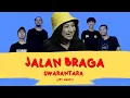 JALAN BRAGA - SWARANTARA
