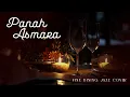 Lagu PANAH ASMARA - AFGAN | FINE DINNING JAZZ COVER