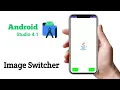 Tutorial Image Switcher in Amdroid Studio 4 1
