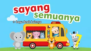 Sayang Semuanya, Selamat Ulang Tahun, Perahu dari Paman (Mainan Baru) 🐰🐶 Kumpulan Lagu Anak