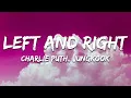 Download Lagu Charlie Puth - Left and Right (Lyrics) feat. Jungkook of BTS