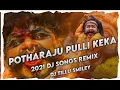 Download Lagu Potharaju Polikeka Petindu  2021 Remix Bonal Song DJ TILLU SMILEY