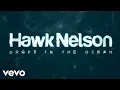 Download Lagu Hawk Nelson - Drops In the Ocean (Lyric Video)