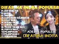 OM ADELLA TERBARU 2026 | DIFARINA INDRA - EGO WONG TUO,SABAR,UMPOMO
