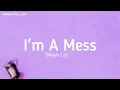 Omah Lay - I'm A Mess (Lyrics)