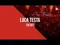 Download Lagu Luca Testa - Energy