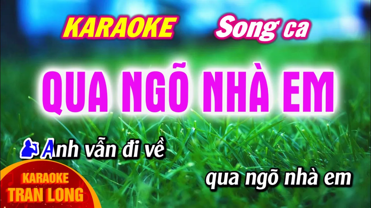 ♦️Qua ngõ nhà em ♦️Vũ Phạm mới song ca .