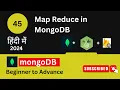 45 - Map-Reduce in MongoDB in Hindi